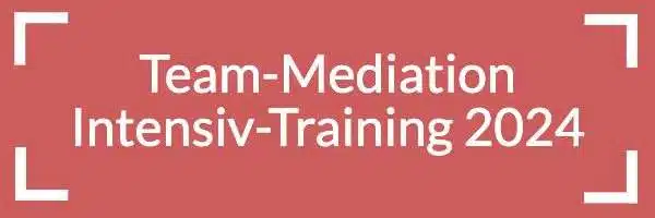 Team-Mediation neu Ausbildung Mediation Gewaltfreie Kommunikation
